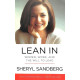 Lean In : Women Work & The Will To Lead